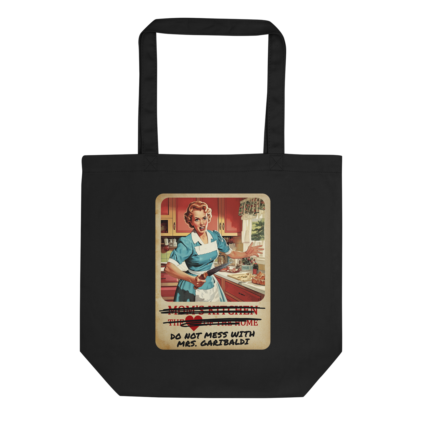 TOTE BAG: Do Not Mess With Mrs. Garibaldi