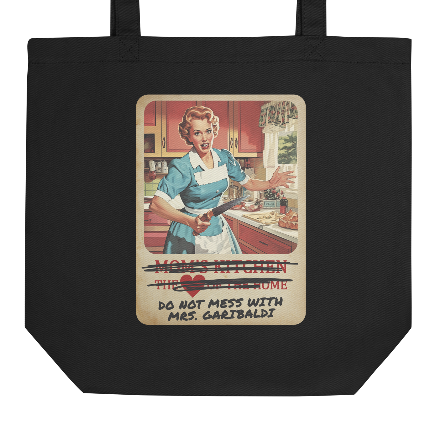 TOTE BAG: Do Not Mess With Mrs. Garibaldi